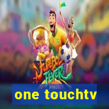 one touchtv